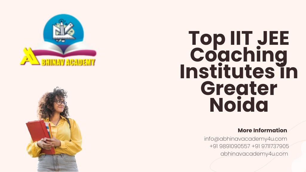 Top IIT JEE Coaching Institutes in Greater Noida