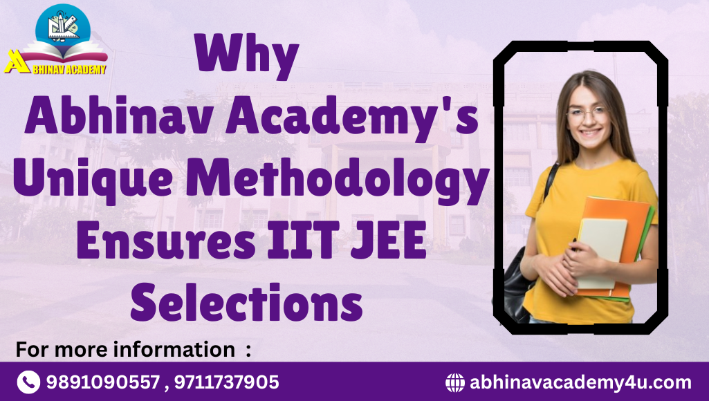 How Abhinav Academy’s Unique Methodology Ensures IIT JEE Selections